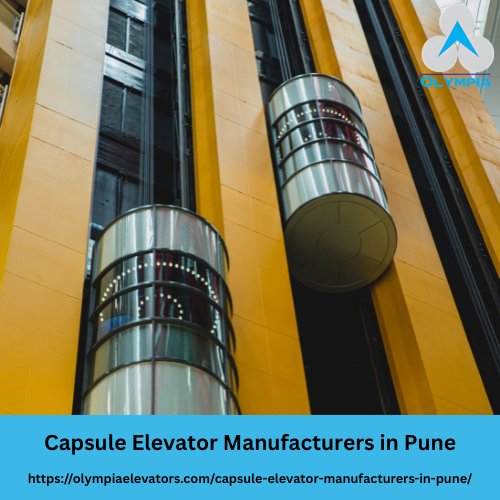 Capsule Elevator Manufacturers in Pune - Olympia Elevators Pvt. Ltd.