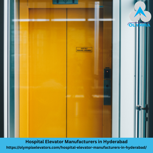 Hospital Elevator Manufacturers in Hyderabad - Olympia Elevators Pvt. Ltd.