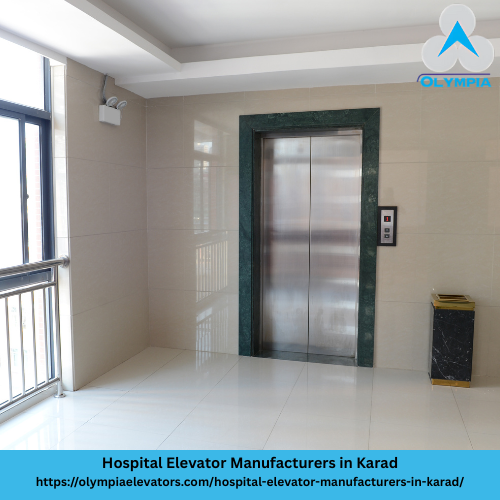 Hospital Elevator Manufacturers in Karad - Olympia Elevators Pvt. Ltd.