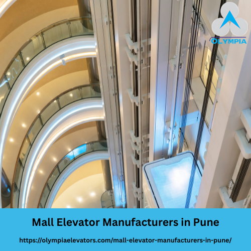 Mall Elevator Manufacturers in Pune - Olympia Elevators Pvt. Ltd.